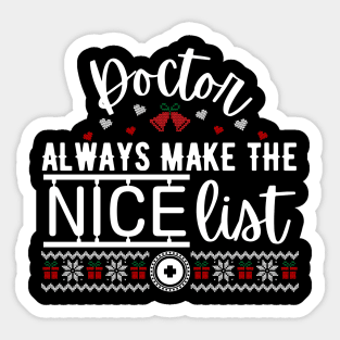 Doctor always make the nice list Sticker